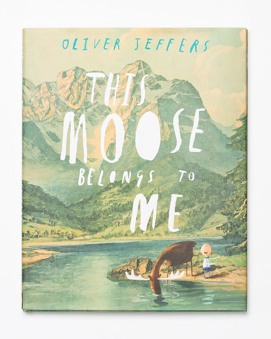 This Moose Belongs to Me