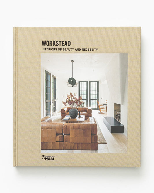 Workstead Interiors of Beauty and Necessity
